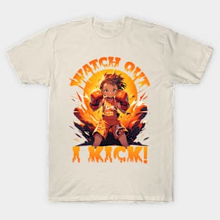 Watch Out - I Kick!  Muay Thai Kickboxing Thai Boxing Girl T-Shirt